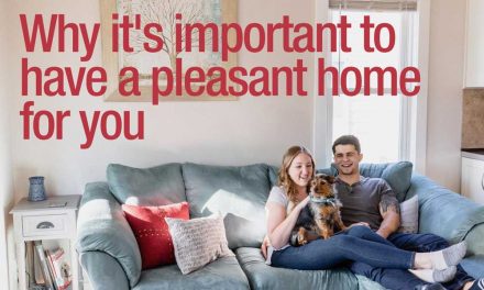 Why it’s important to have a pleasant home for you
